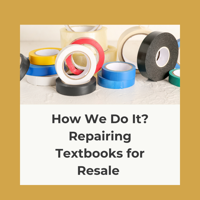 How It's Done: Repairing Textbooks for Resale
