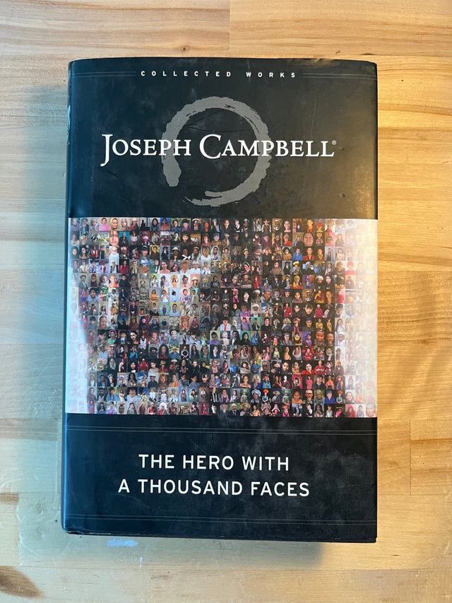 The Hero with a Thousand Faces ~ Joseph Campbell