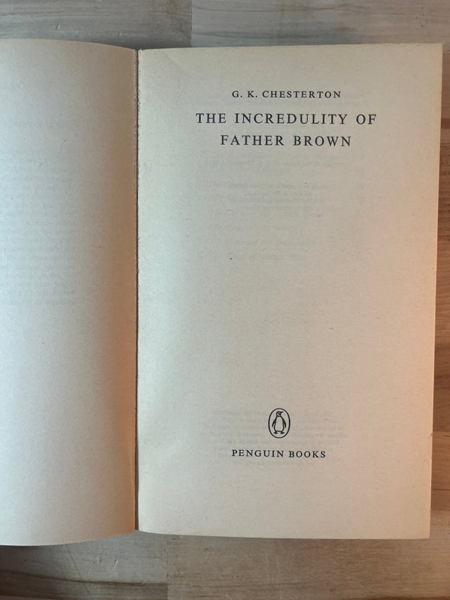 G.K. Chesterton ~ The Innocence & The Incredulity of Father Brown